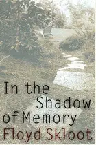 Book cover of In the Shadow of Memory (American Lives)