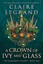Book cover of A crown of ivy and glass