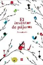 Book cover of El inventor de pájaros