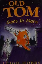 Book cover of Old Tom goes to Mars