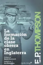 Book cover of La formación de la clase obrera en Inglaterra