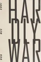Book cover of Hardly war