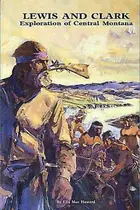 Book cover of Lewis & Clark Exploration of Central Montana