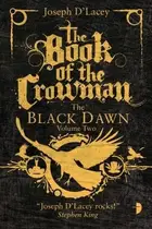Book cover of The Book of the Crowman                            Black Dawn
