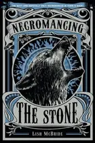 Book cover of Necromancing the Stone (Necromancer Series)