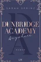 Book cover of Dunbridge Academy - Anywhere