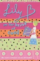Book cover of Lily B. on the Brink of Cool