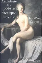 Book cover of Anthologie de la poésie érotique française
