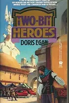 Book cover of Two-bit Heroes