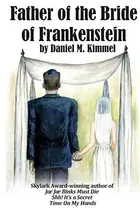 Book cover of Father of the Bride of Frankenstein