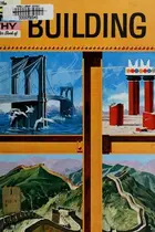 Book cover of The how and why wonder book of building