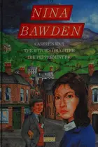Book cover of Carrie's war ; The witch's daughter ; The peppermint pig
