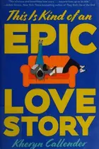 Book cover of This is kind of an epic love story