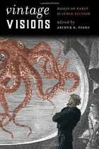 Book cover of Vintage Visions: Essays on Early Science Fiction