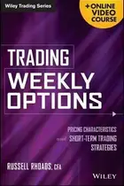 Book cover of Trading Weekly Options Pricing Characteristics And Shortterm Trading Strategies