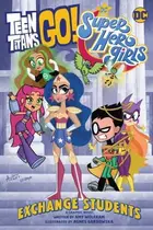 Book cover of Teen Titans Go!/DC Super Hero Girls