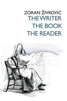 Book cover of The Writer, The Book, The Reader [signed slipcase]