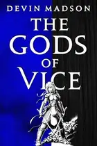 Book cover of Gods of Vice