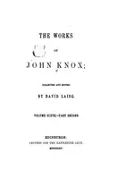 Book cover of The Works of John Knox