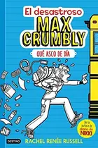 Book cover of El desastroso Max Crumbly. Qué asco de día