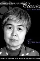 Book cover of Obasan (Between the Covers Classics)
