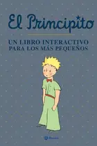 Book cover of El Principito. Un libro interactivo para los más pequeños