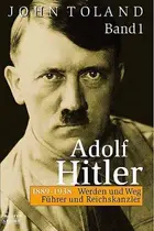 Book cover of Adolf Hitler I. Führer und Reichskanzler. Feldherr und Diktator. 1889 - 1938