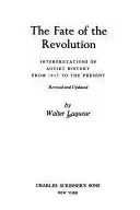 Book cover of The fate of the Revolution, interpretations of Soviet history