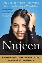 Book cover of Nujeen: One Girl's Incredible Journey from War-Torn Syria in a Wheelchair