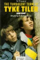 Book cover of The TV script of The turbulent term of Tyke Tiler