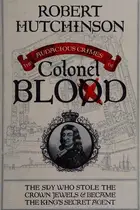 Book cover of The audacious crimes of Colonel Blood