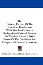 Book cover of The colored patriots of the American Revolution