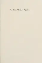 Book cover of The roots of Southern Populism