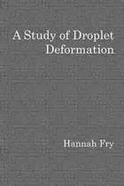 Book cover of Study of Droplet Deformation