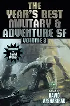 Book cover of The Year's Best Military & Adventure SF Volume 3 (The Year’s Best of Military and Adventure Science Fiction Stories)
