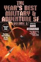 Book cover of The Year's Best Military & Adventure SF, Vol. 5 (5) (Year's Best Military & Adventure Science)
