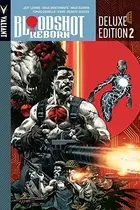 Book cover of Bloodshot Reborn Deluxe Edition Book 2