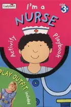 Book cover of Let's Play I'm a Nurse