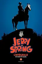Book cover of Jerry Spring - L'Intégrale, Tome 1