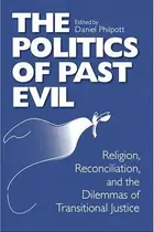 Book cover of The Politics of Past Evil