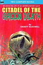 Book cover of Citadel of the Green Death & Drummers of Daugavo