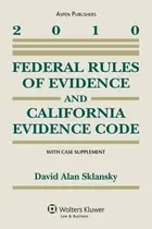 Book cover of Federal Rules Of Evidence And California Evidence Code With Case Supplement