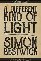 Book cover of A Different Kind of Light