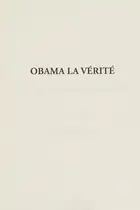 Book cover of Obama la vérité