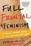 Book cover of Full Frontal Feminism