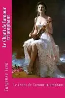 Book cover of Le Chant de L'Amour Triomphant