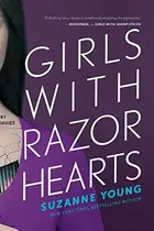 Book cover of Girls with Razor Hearts