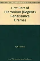 Book cover of First Part of Hieronimo (Regents Renaissance Drama)