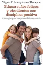 Book cover of Educar niños felices y obedientes con disciplina positiva