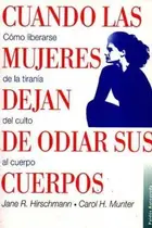 Book cover of Cuando las mujeres dejan de odiar sus cuerpos